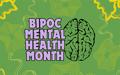 Headers- BIPOC Mental Health Month-300px